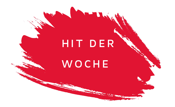 Unser Hit der Woche ⭐